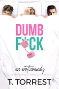 DUMB F*CK (Strip Mall #2) by T. Torrest