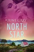 North Star: A True North Novel (True North #3) by June Gray