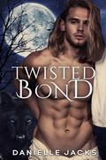Twisted Bond by Danielle Jacks