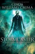 Stormcaster (Shattered Realms #3) by Cinda Williams Chima