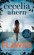 Flawed (Flawed #1) by Cecelia Ahern
