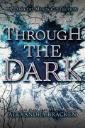 Through the Dark by Alexandra Bracken