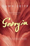 Georgia: A Novel of Georgia O'Keeffe by Dawn Tripp