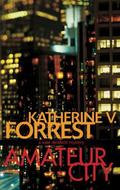 Amateur City (Kate Delafield #1) by Katherine V. Forrest