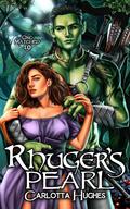 Rhuger's Pearl (Orc Matched #1) by Carlotta Hughes