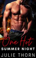 One Hot Summer Night by Julie Thorn