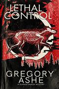 Lethal Control by Gregory Ashe