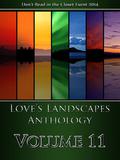 Love's Landscapes Anthology Volume 11 (Love's Landscapes #11) by Vona Logan