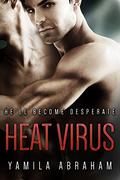 Heat Virus by Yamila Abraham