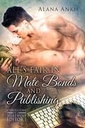 All's Fair in Mate Bonds and Publishing by Alana Ankh