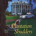Plantation Shudders (Cajun Country Mystery #1) by Meredith Mitchell