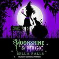Moonshine & Magic (Southern Charms Cozy Mystery #1) by Johanna Parker