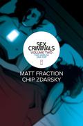 Sex Criminals, Vol. 2: Two Worlds, One Cop (Sex Criminals #2) by Matt Fraction