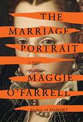 The Marriage Portrait by Maggie O'Farrell