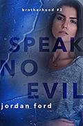 Speak No Evil by Jordan Ford
