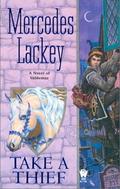 Take a Thief (Valdemar (Chronological) #27) by Mercedes Lackey