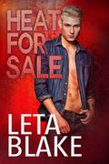 Heat for Sale (Heat for Sale #1) by Blake Moreno