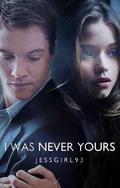 I Was Never Yours by Blair Holden
