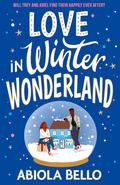 Love in Winter Wonderland by Abiola Bello