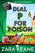 Dial P For Poison (Movie Club Mysteries #1) by Zara Keane