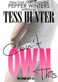 Can't Own This (Can't Touch This #2) by Tess Hunter