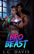 Bro and the Beast 3 by L.C. Davis, Joel Abernathy