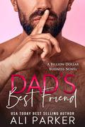 Dad’s Best Friend by Ali Parker