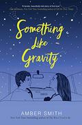 Something Like Gravity by Mia Nolting