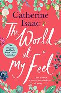 The World at My Feet by Catherine Isaac