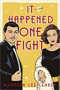 It Happened One Fight by Maureen Lee Lenker
