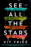 See All the Stars by Kit Frick
