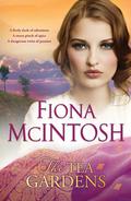 The Tea Gardens by Fiona McIntosh