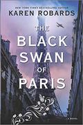 The Black Swan of Paris by Karen Robards