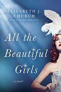 All the Beautiful Girls by Elizabeth J. Church