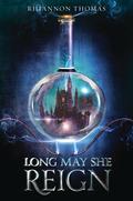 Long May She Reign by Rhiannon Thomas