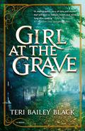 Girl at the Grave by Teri Bailey Black