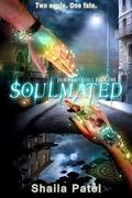 Soulmated (Joining of Souls #1) by Shaila Patel