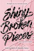 Shiny Broken Pieces (Tiny Pretty Things #2) by Sona Charaipotra