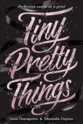 Tiny Pretty Things (Tiny Pretty Things #1) by Sona Charaipotra
