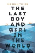 The Last Boy and Girl in the World by Jorjeana Marie