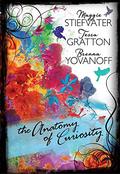 The Anatomy of Curiosity (The Curiosities #2) by Brenna Yovanoff