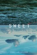 Sweet (Sweet #1) by Emmy Laybourne