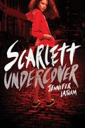 Scarlett Undercover by Jennifer Latham