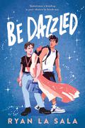 Be Dazzled by Ryan La Sala