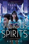 Vicious Spirits (Gumiho #2) by Kat Cho