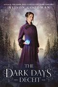 The Dark Days Deceit (Lady Helen #3) by Alison Goodman