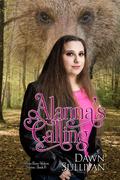 Alanna's Calling (White River Wolves #5) by Dawn Sullivan