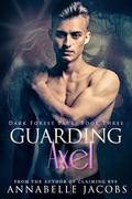Guarding Axel by Annabelle Jacobs