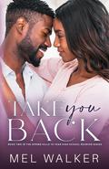 Take You Back (Spring Hills Ten Year High School Reunion #2) by Mel Walker