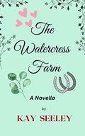 The Watercress Farm by Kay Seeley
